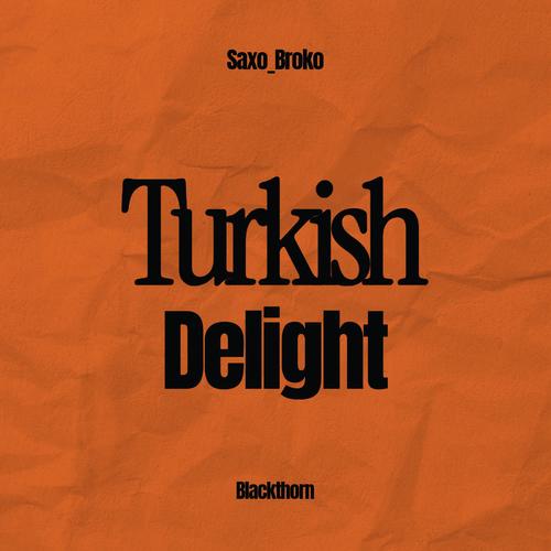 Turkish Delight (feat. Blackthorn) (Remix)