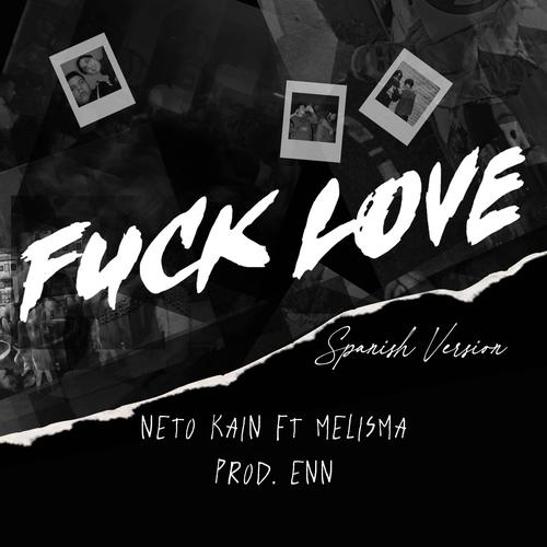 **** Love (feat. Neto Kain & MELISMA) [Spanish Version]