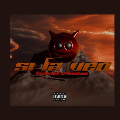 Si la veo (feat. Phantom) [Explicit]