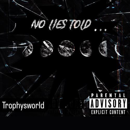 No lies told (Explicit)