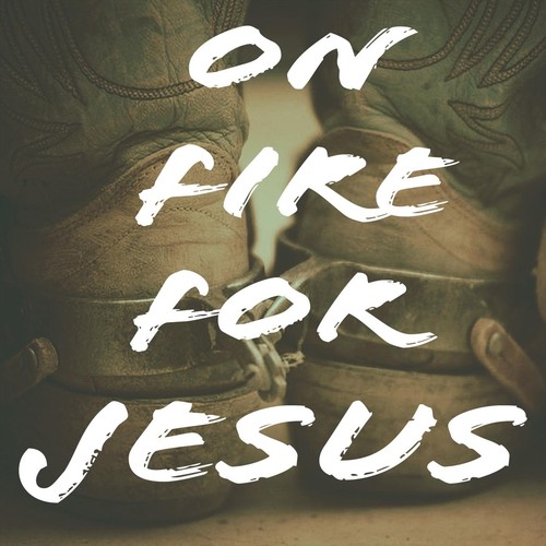 On Fire for Jesus