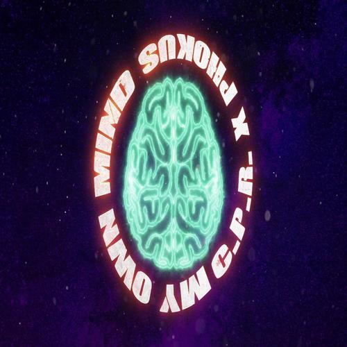 My Own Mind (feat. Phokus) [Explicit]