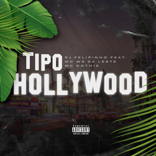 Tipo Hoollyood (Explicit)