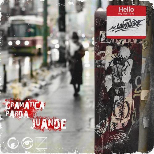 Gramática Parda (feat. Juande) [Explicit]