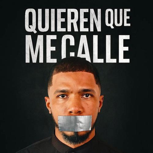 Quieren Que Me Calle