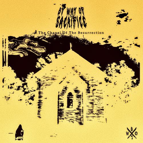 The Chapel of The Resurrection (Explicit)
