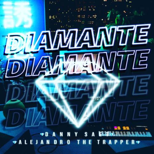 Diamante (feat. Alejandro The Trapper) [Explicit]