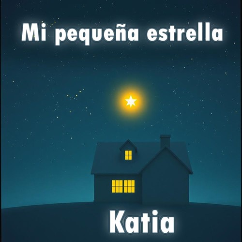 Mi Pequeña Estrella, Katia