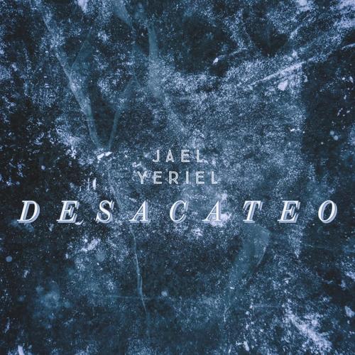 Desacateo (feat. Yeriel)