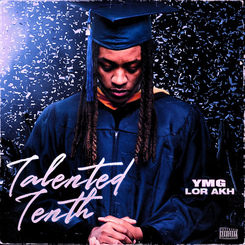 Talented Tenth (Explicit)