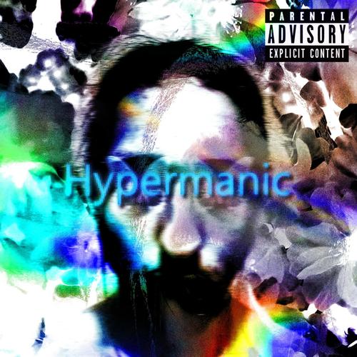 Hypermanic (feat. buddingromance) [Explicit]