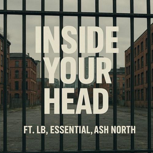 Inside Your Head (feat. Essential & Ash North) [Explicit]