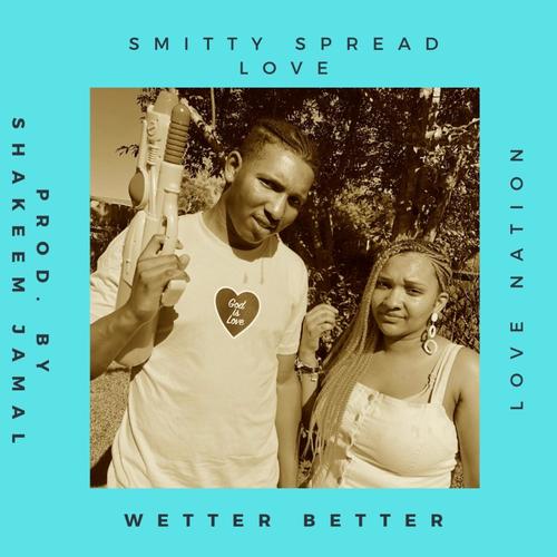 Wetter Better (Explicit)
