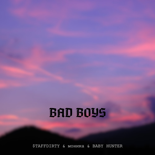 Bad Boys (Explicit)