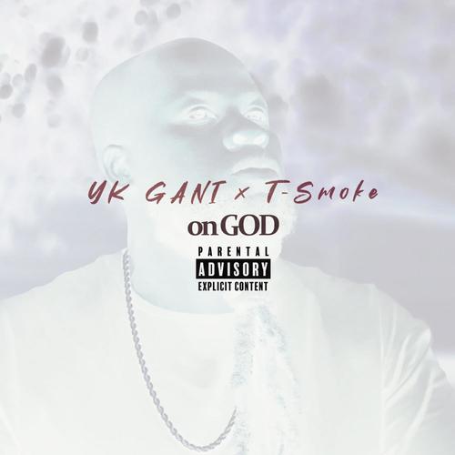 on GOD (feat. T-Smoke) [Explicit]
