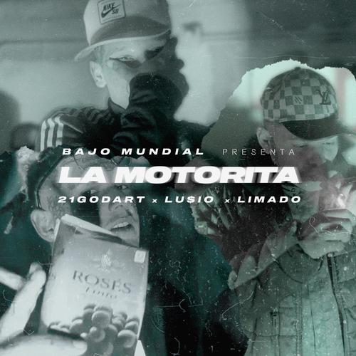 La Motorita (feat. Limado & Lu$io) [Explicit]