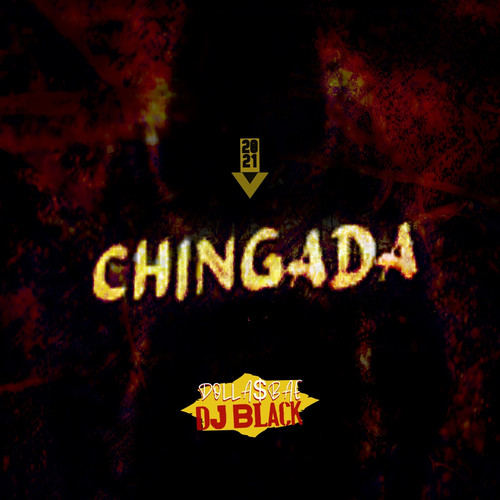 Chingada 2021 (Explicit)