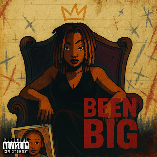 Been Big (Explicit)