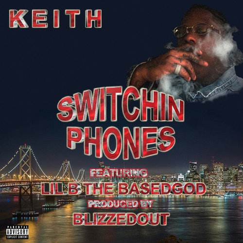 Switchin' Phones (feat. Lil B) - Single [Explicit]
