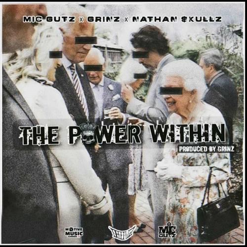The Power Within (feat. Nathan Skullz) [Explicit]