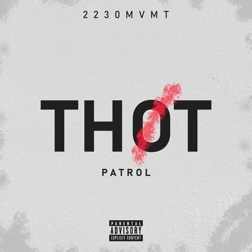 Thot Patrol (feat. flanktus, le0n, frostiy & pokom) [Explicit]