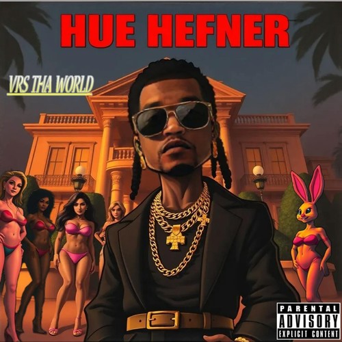 Hue Hefner (Explicit)