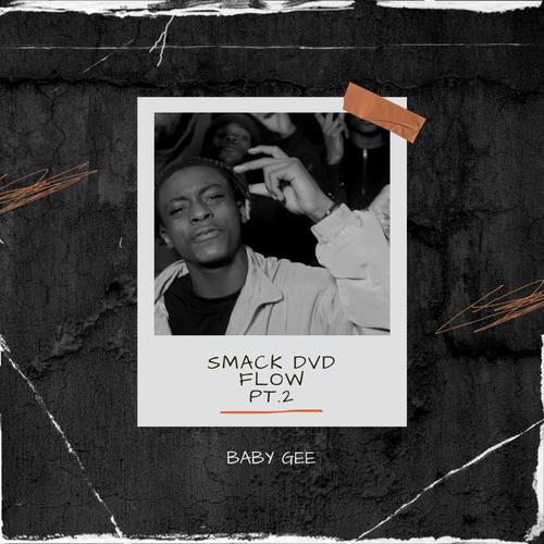 Smack DVD Flow Pt. 2 (Explicit)