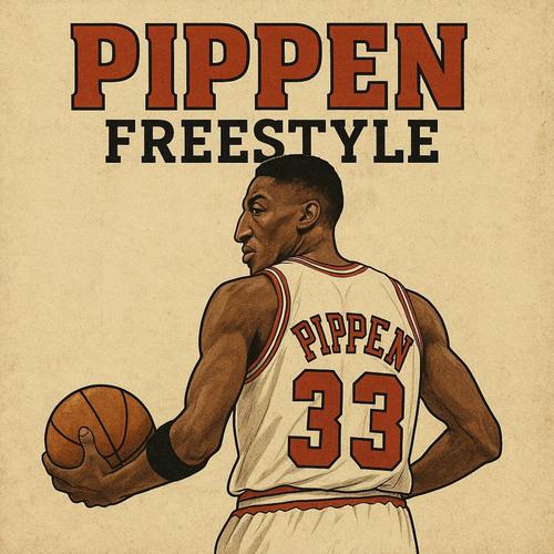 PIPPEN (FREESTYLE) [Explicit]