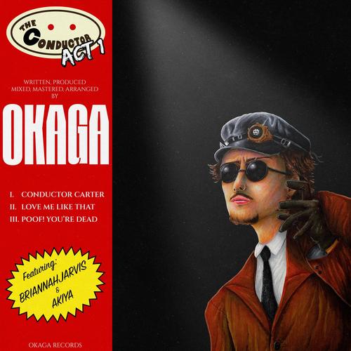 THE CONDUCTOR: ACT I (Explicit)