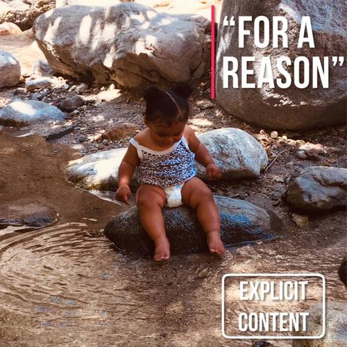 For A Reason (Explicit)