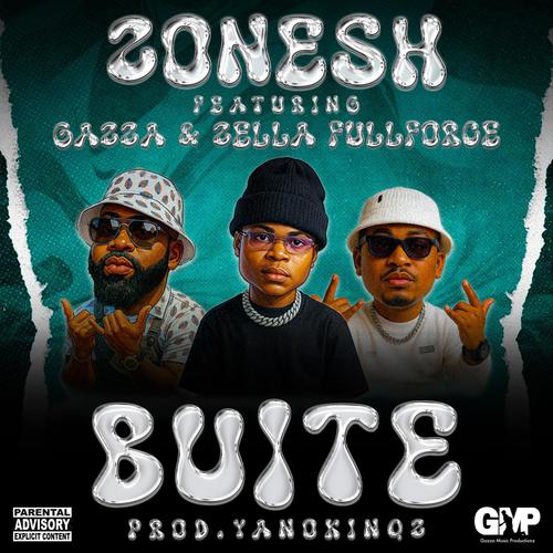 Buite (feat. Gazza & Zella Fullforce) [Explicit]