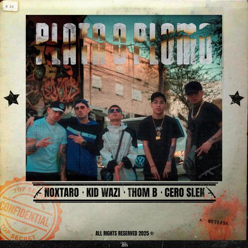 PLATA O PLOMO (feat. Kid wazi, ThomB & Cero Slen) [Explicit]