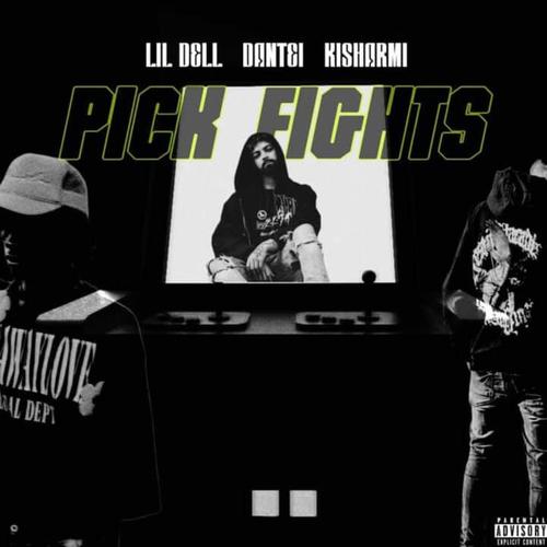 Pick Fights (Explicit)