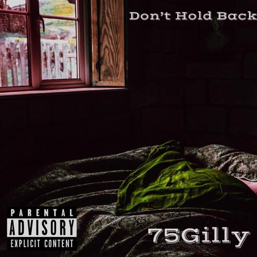 Don't Hold Back (Explicit)
