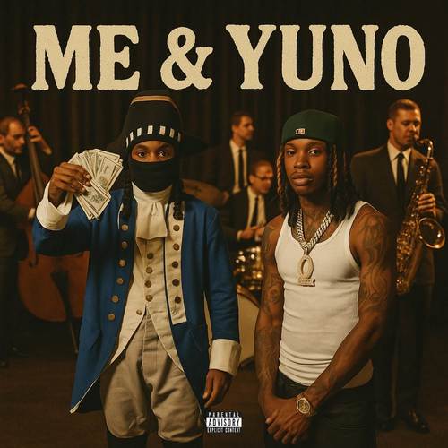 Me & Yuno (Explicit)