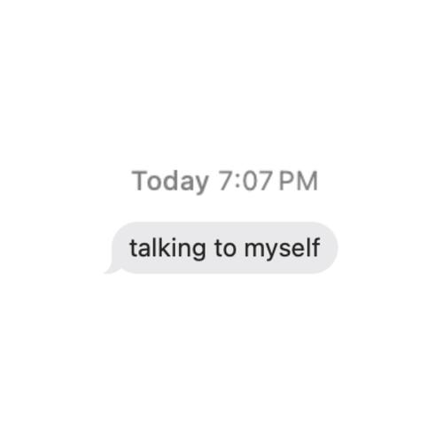 talking to myself