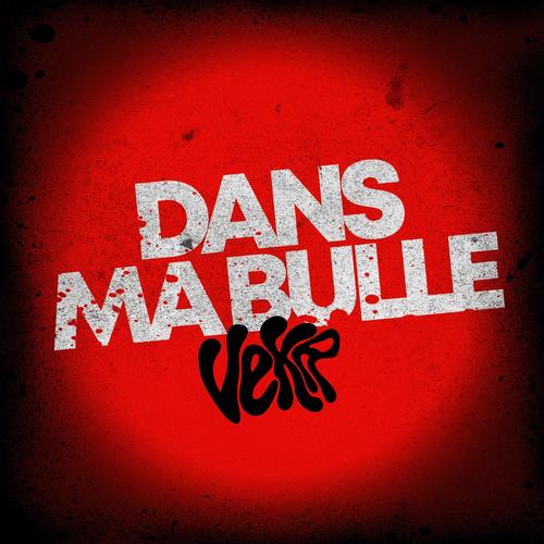 Dans ma bulle