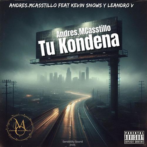 Tu Kondena (feat. Kevin Snows & Leandro V)