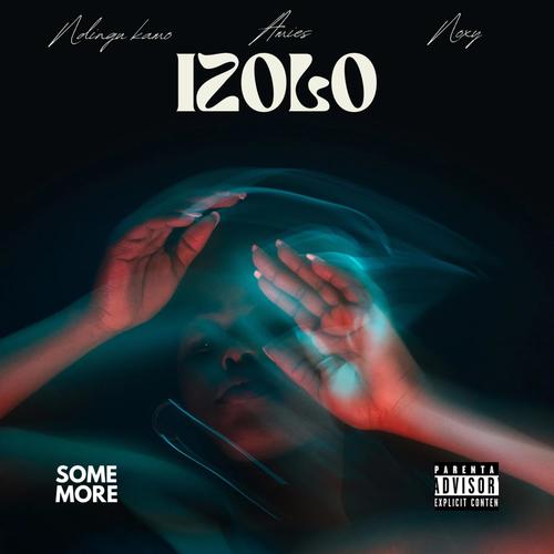 IZOLO (feat. VIJI, SU MM ER, Lito, Amies & Noxy)