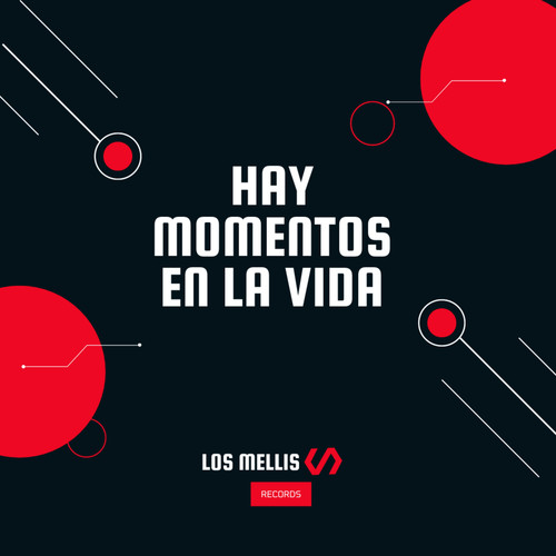 HAY MOMENTOS EN LA VIDA