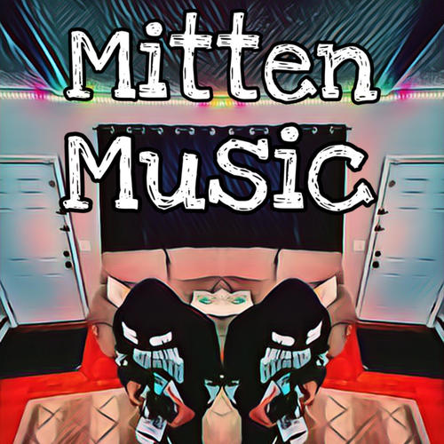 Mitten Music (Explicit)