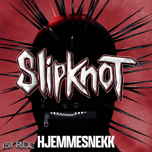 Slipknot 2026 (Hjemmesnekk) [Explicit]