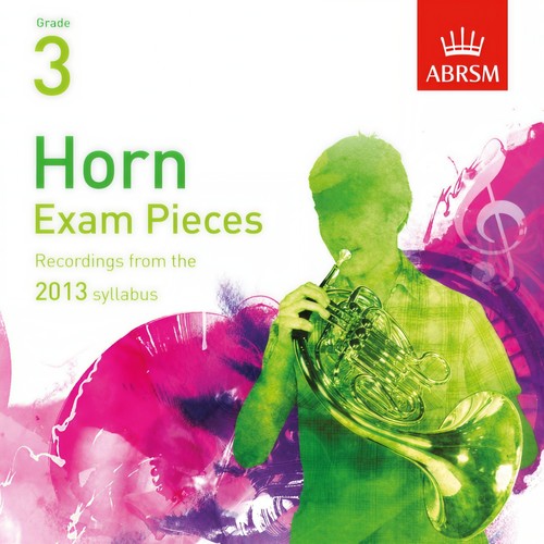 Horn Exam Pieces from 2013, Abrsm Grade 3