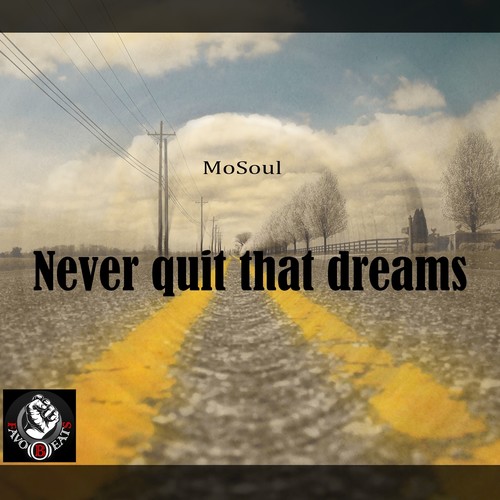 Never Quit That Dreams