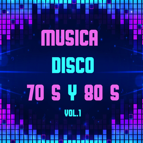 Musica disco 70´s y 80´s, Vol. 1