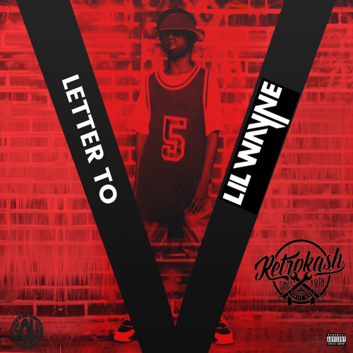 Letter to Lil Wayne (Explicit)