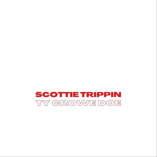 Ty's Trippin Thank Scottie (Explicit)