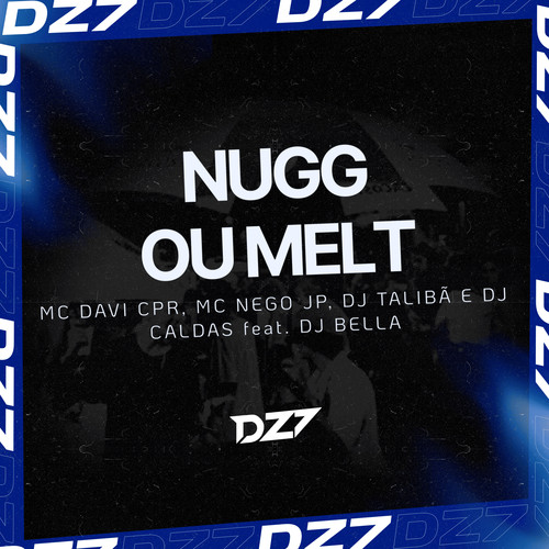 NUGG OU MELT (Explicit)