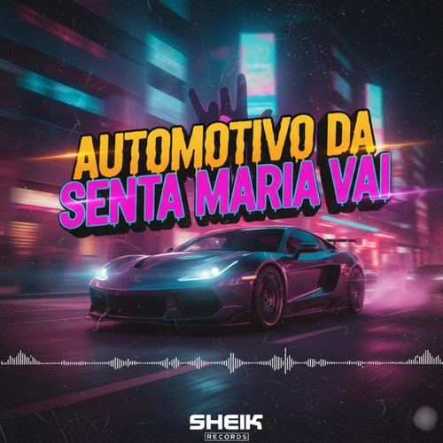 AUTOMOTIVO SENTA MARIA VAI (Explicit)