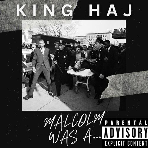Malik ill Haj (Malcolm was a...) [Explicit]